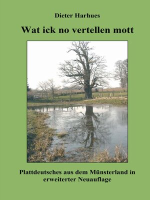 cover image of Wat ick no vertellen mott